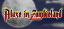 Alaxe in Zombieland